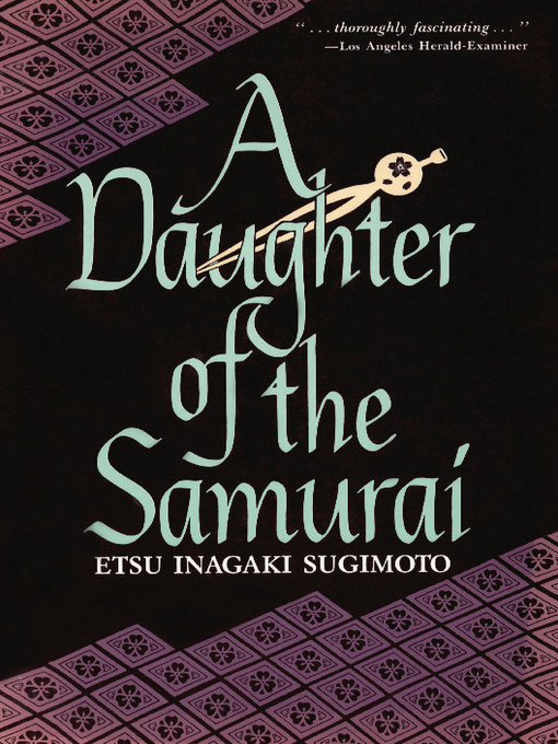 Title details for Daughter of the Samuari by Etsu Inagaki Sugimoto - Available